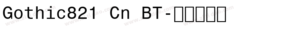 Gothic821 Cn BT字体转换